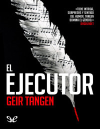 Geir Tangen — El Ejecutor