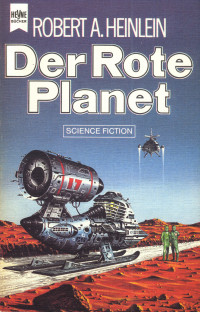 Heinlein, Robert A. — Der rote Planet · bebilderte Taschenbuch-Erstausgabe