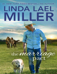 Linda Lael Miller — The Marriage Pact