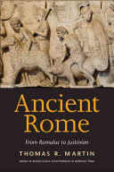 Thomas R. Martin — Ancient Rome: From Romulus to Justinian