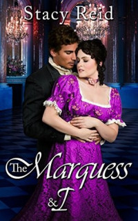 Stacy Reid — The Marquess And I