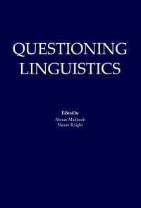 Ahmar Mahboob, Naomi Knight — Questioning Linguistics