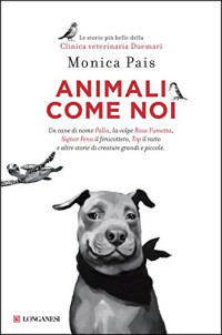 Monica Pais — Animali come noi