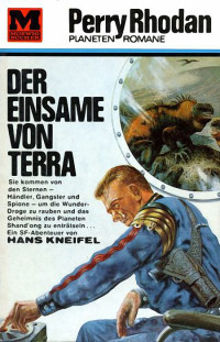 Kneifel, Hans — [Perry Rhodan - Planetenromane 0023] • Der Einsame von Terra