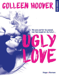 Colleen Hoover — Ugly Love - Intégrale
