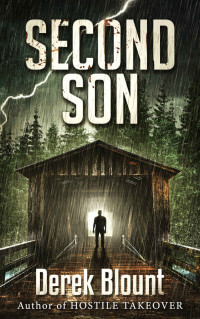 Derek Blount — Second Son (Hostile Takeover Thrillogy Book 2)