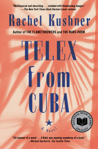 Rachel Kushner — Telex from Cuba