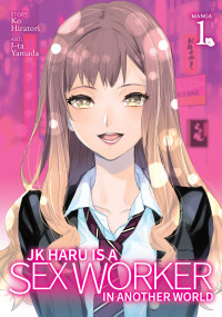 Ko Hiratori — JK Haru is a Sex Worker in Another World v01