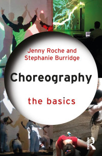 Jenny Roche & Stephanie Burridge — Choreography; The Basics