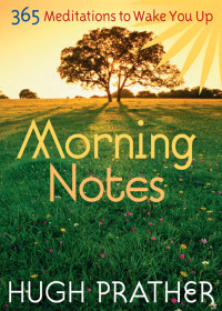 Hugh Prather — Morning Notes