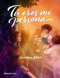 Sandra Miró — Tú eres mi persona