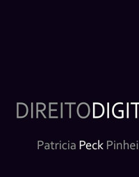 Patrícia Peck — Direito Digital - 5ª Ed. 2013