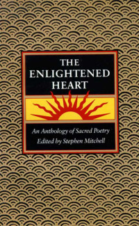 Stephen Mitchell — The Enlightened Heart