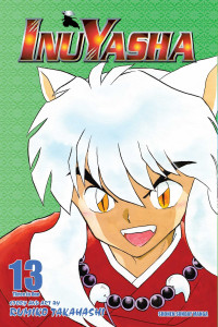 Rumiko Takahashi — Inuyasha (VIZBIG Edition), Vol. 13