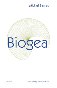 Michel Serres — Biogea