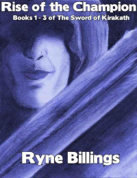 Ryne Billings — Rise of the Champion