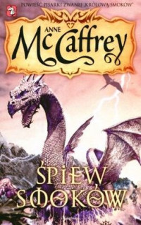 Anne McCaffrey — Śpiew Smoków