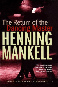 Henning Mankell — The Return of the Dancing Master