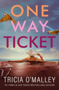 Tricia O'Malley — One Way Ticket