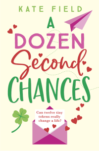 Kate Field [Field, Kate] — A Dozen Second Chances