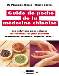 Borrel, Marie — Guide de poche de la médecine chinoise