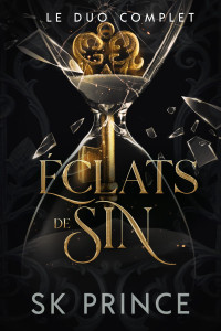 SK Prince — Éclats de Sin_ Le duo complet (French Edition)