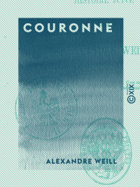 Alexandre Weill — Couronne