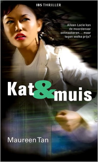 Maureen Tan — Kat & muis - IBS-Thriller 071