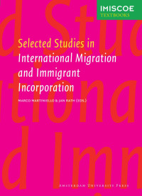 Martiniello, Marco., Rath, Jan — Selected Studies in International Migration and Immigrant Incorporation