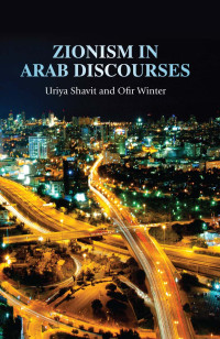 Uriya Shavit;Ofir Winter; — Zionism in Arab Discourses