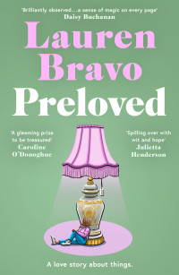Lauren Bravo — Preloved: a sparklingly witty and relatable debut novel