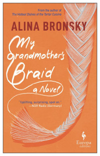 Alina Bronsky — My Grandmother's Braid