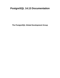 The PostgreSQL Global Development Group — PostgreSQL 14.13 Documentation