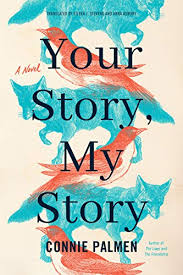 Connie Palmen — Your Story, My Story: A Novel