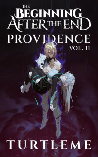 TurtleMe — The Beginning After The End: Providence, Book 11