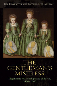 Tim Thornton;Katharine Carlton; & Katharine Carlton — The Gentleman's Mistress