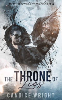 Candice Wright — The Throne of Lies