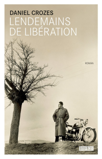  — Lendemains de Libération