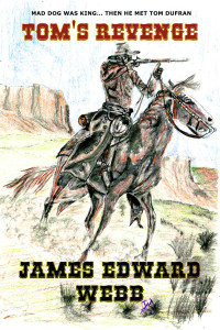 James Edward Webb — Tom's Revenge