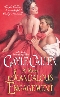 Callen, Gayle [Callen, Gayle] — Scandalous Lady 02 - A Most Scandalous Engagement (2010)