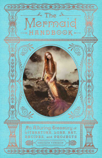 Carolyn Turgeon — The Mermaid Handbook