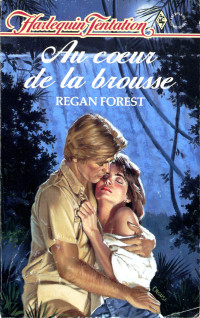 Regan Forest [Forest, Regan] — Au coeur de la brousse