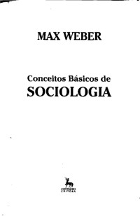 Max Weber (Autor); Rubens Eduardo Ferreira Frias (Tradução); Gerard Georges Delaunay (Tradução) — Conceitos Básicos De Sociologia