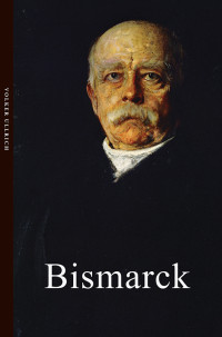 Volker Ullrich — Bismarck