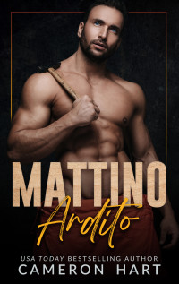 Hart, Cameron — Mattino Ardito (Italian Edition)