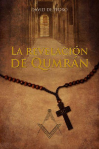 David de Pedro — La revelación de Qumrán