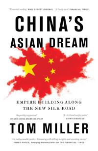 Tom Miller; — China's Asian Dream