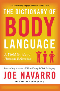 Joe Navarro — The Dictionary of Body Language