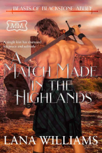 Lana Williams [Williams, Lana] — A Match Made in the Highlands (The Marriage Maker Book 27)