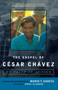 García, Mario T. — The Gospel of César Chávez